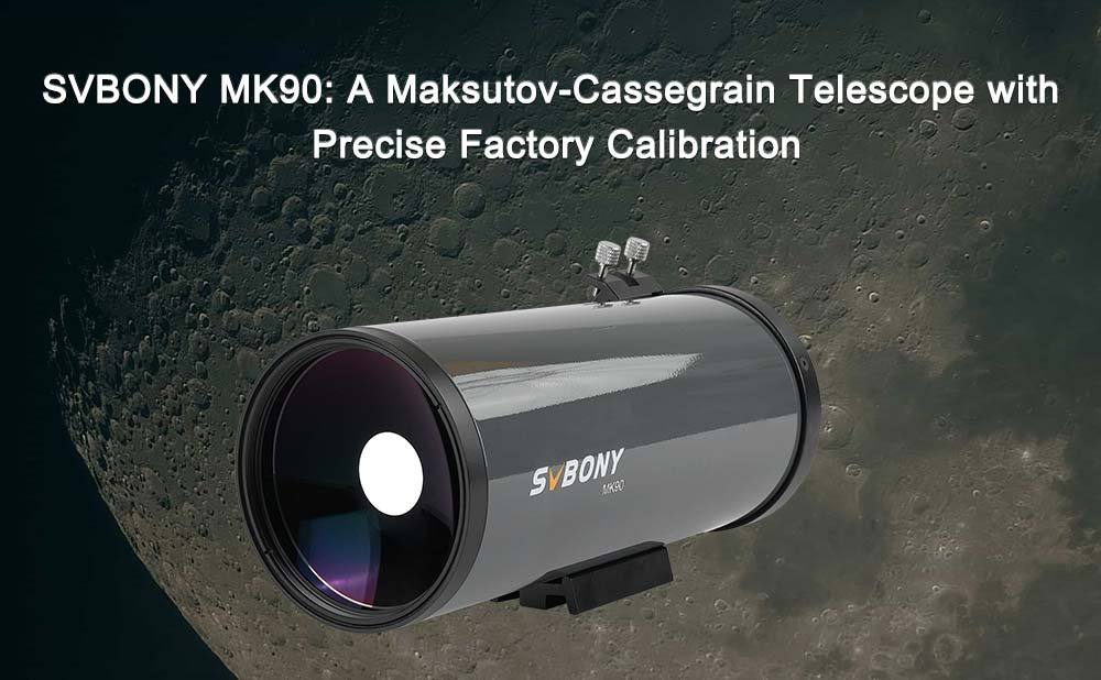 SVBONY MK90: A Maksutov-Cassegrain Telescope with Precise Factory Calibration