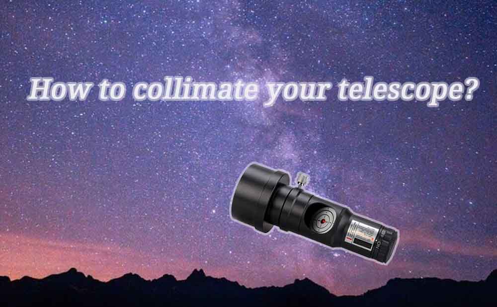 How to collimate your telescope?