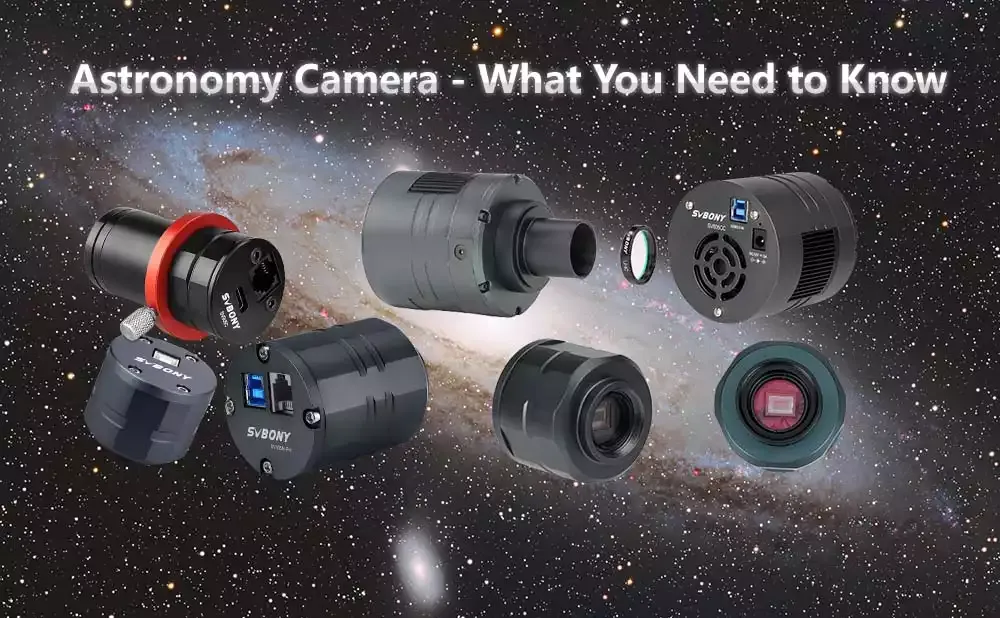 About Astronomy Cameras – What You Need to Know