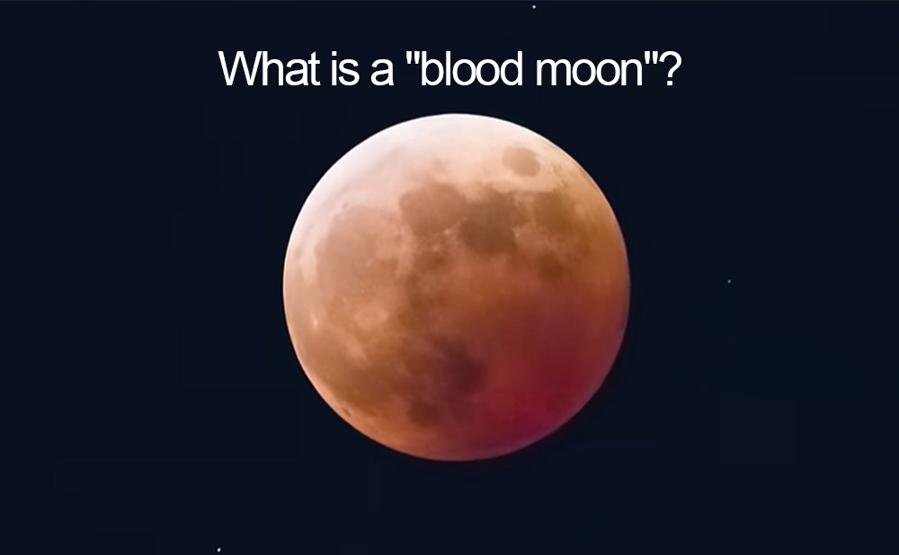 What is a "blood moon"?