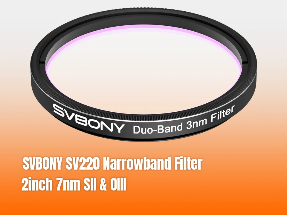 Narrowband Filter 7nm SII & OIII for astrophotography SV220 2inch