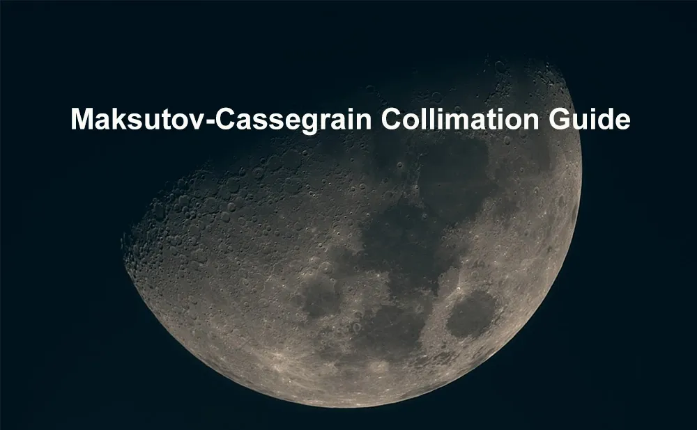 Maksutov-Cassegrain Collimation Guide