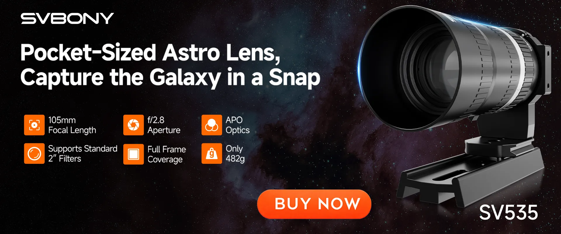 SV535:Pocket-Sized Astro Lens, Capture the Galaxy in a Snap