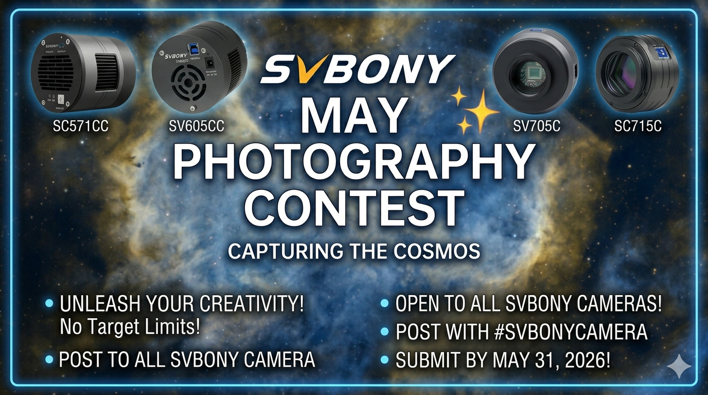 SVBONY May Photography Contest: "Capturing the Cosmos, Framing Wonders"