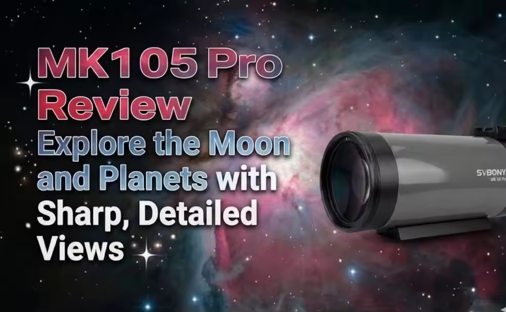 SVBONY MK105 Pro Review: Explore the Moon and Planets with Sharp, Detailed Views