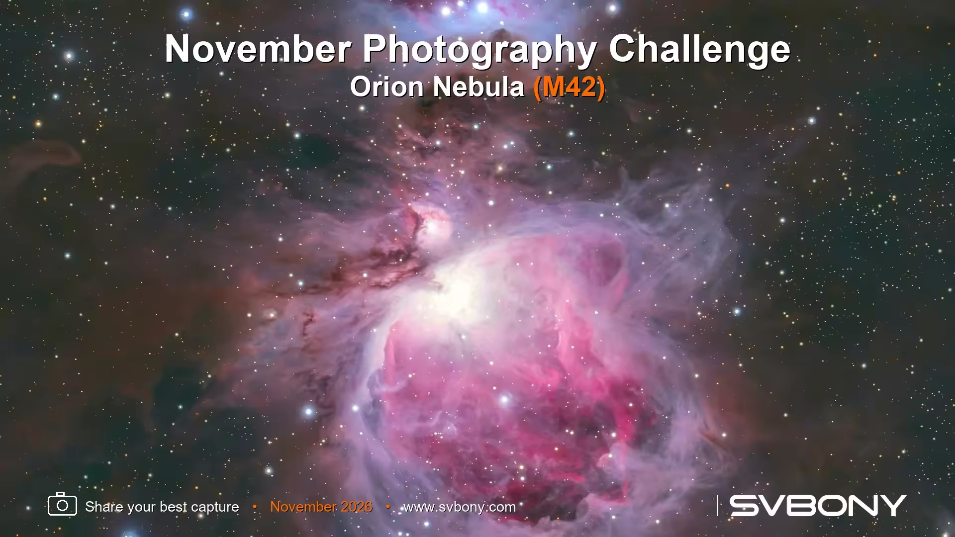 SVBONY November Astrophotography Challenge: Capture the Magnificent Orion Nebula – M42
